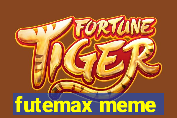 futemax meme